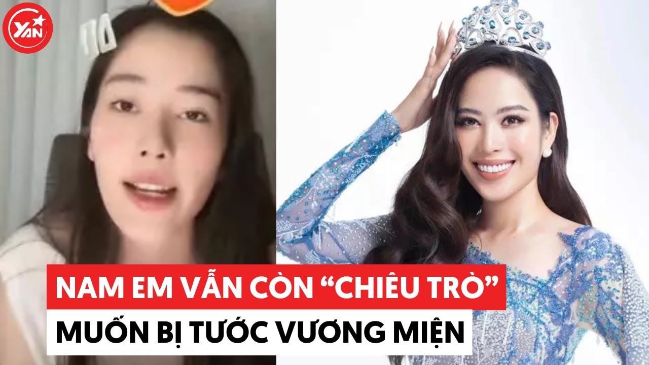 Nam Em bị phạt 37 triệu vẫn còn “chiêu trò” mong muốn bị tước vương miện