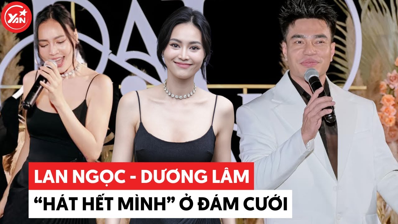 Lan Ngọc tuyên bố " không hát nhép", Lê Dương Bảo Lâm "ra mắt MV" tại đám cưới Phương Lan