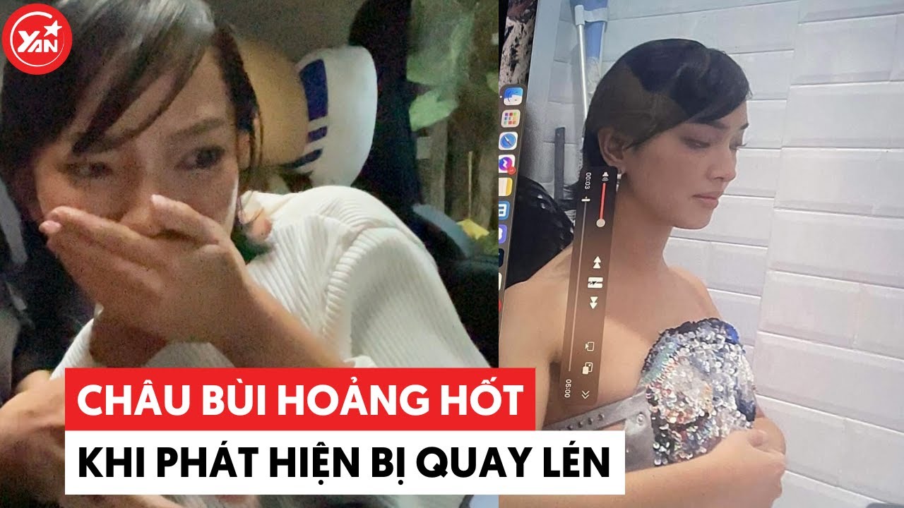 Châu Bùi bị quay lén trong nhà vệ sinh khi thay đồ