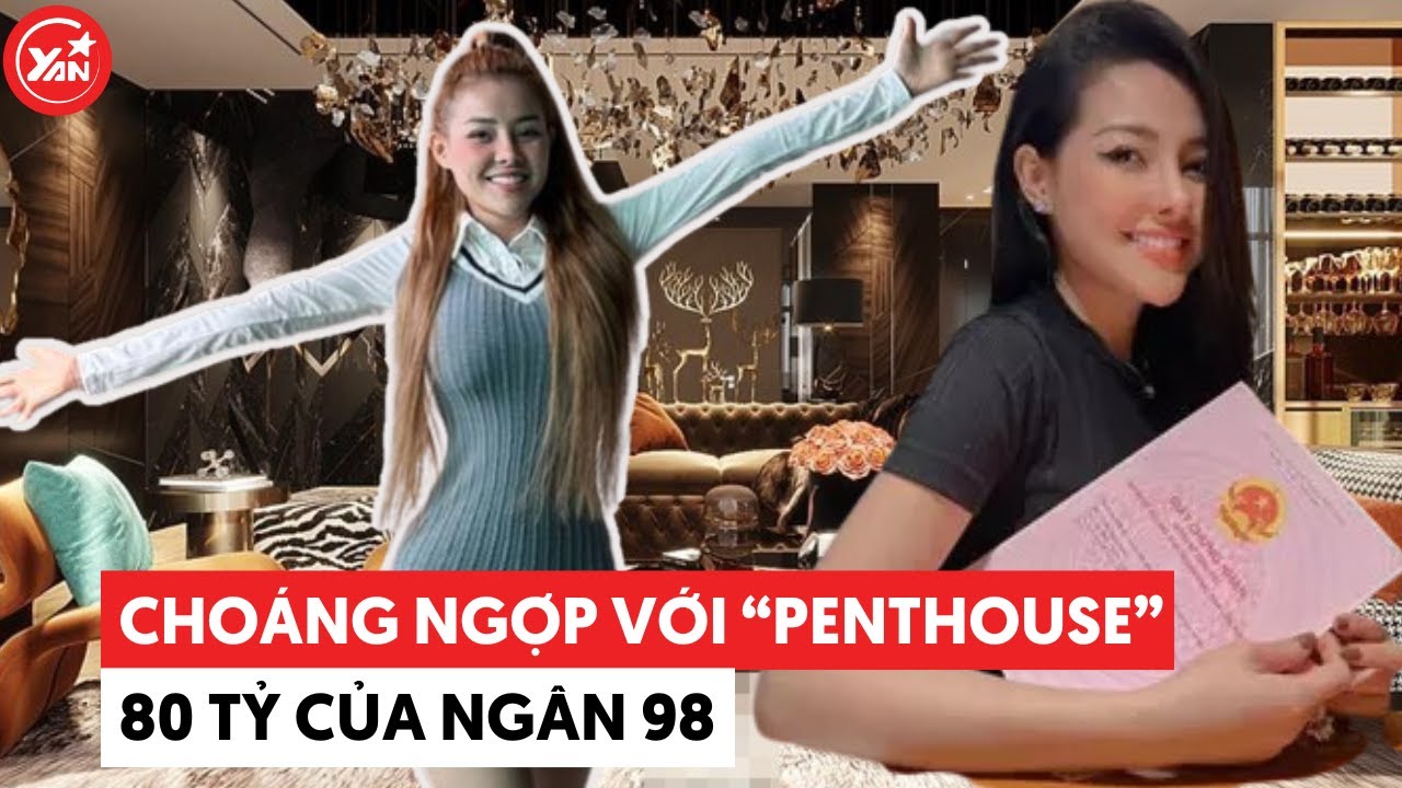 Soi cận cảnh "penthouse" 80 tỷ của Ngân 98 và Lương Bằng Quang