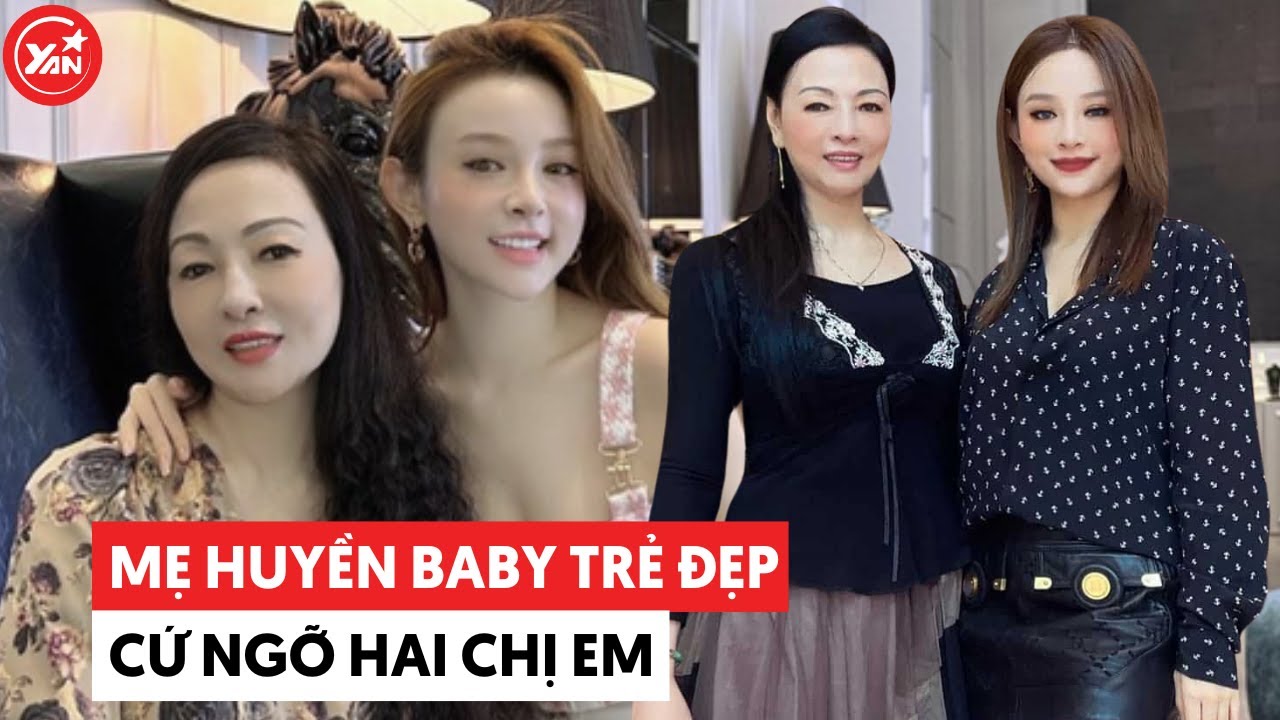 Gen nhan sắc nhà Huyền Baby khiến netizen bất ngờ: Mẹ trẻ đẹp cứ tưởng là 2 chị em