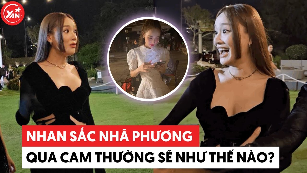 Cũng là cam thường nhưng nhan sắc của Nhã Phương lại lúc này lúc kia