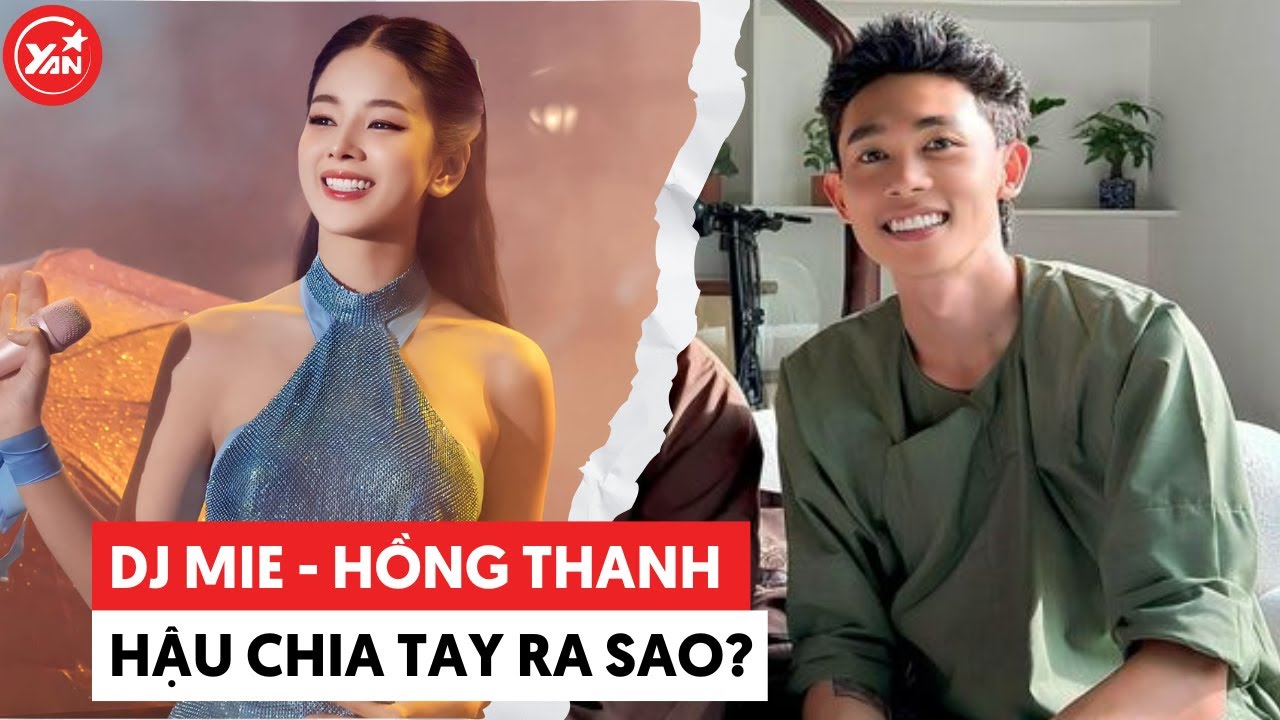 Hồng Thanh - DJ Mie hậu chia tay: Đàn trai chữa lành bằng thiện nguyện, đàn gái tích cực làm nghề