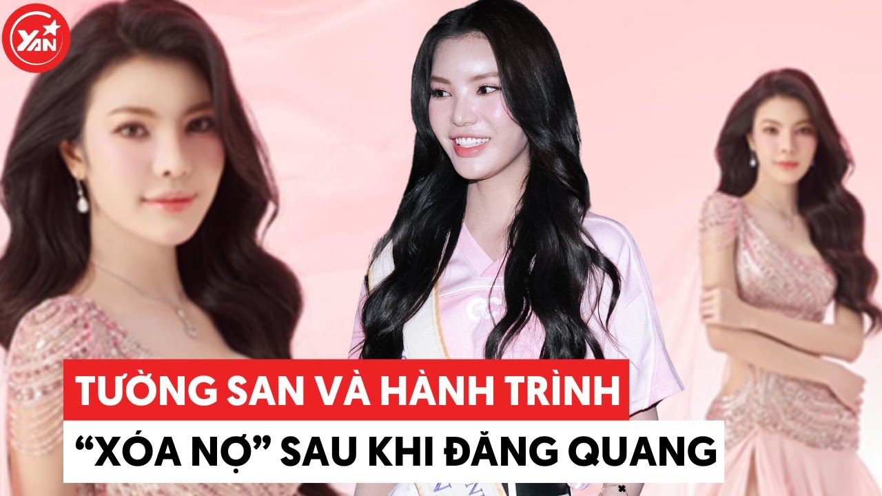 Tường San và hành trình “xoá nợ” sau khi đăng quang Á Hậu 2