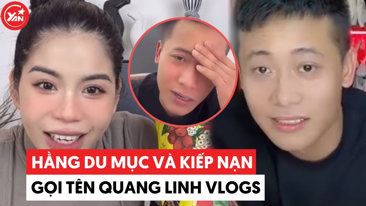 Hằng Du Mục và "kiếp nạn" đầu năm gọi tên Quang Linh Vlog