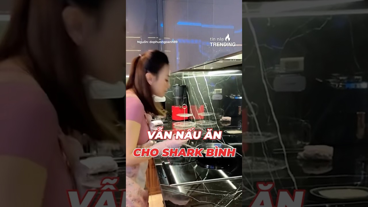 Phương Oanh cái thai vẫn vào bếp nấu ăn cho Shark Bình #shorts