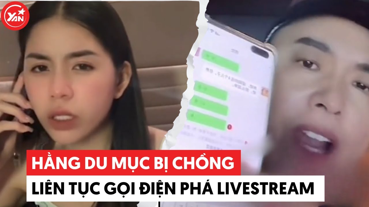 Hằng Du Mục livestream bán hàng nhưng chặn ông xã: Nửa kia liền quậy lên, liên tục gọi điện phá