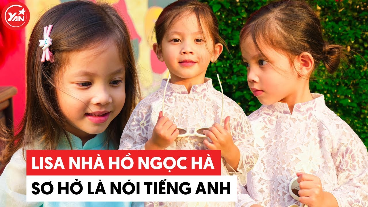 Nỗi khổ khi nuôi con lai Tây của Hà Hồ: Lisa sơ hở là nói tiếng Anh