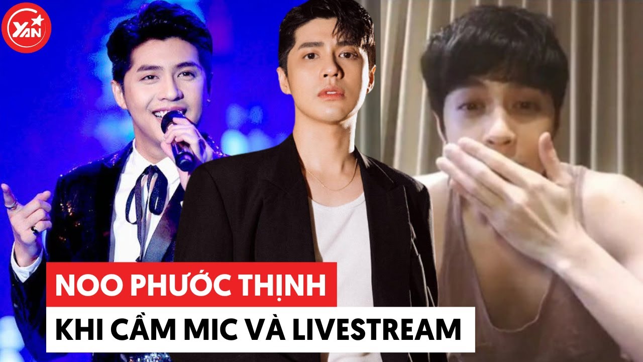 Noo Phước Thịnh khi cầm mic và khi ở nhà trái ngược nhau, không “xéo sắc” là đời không nể