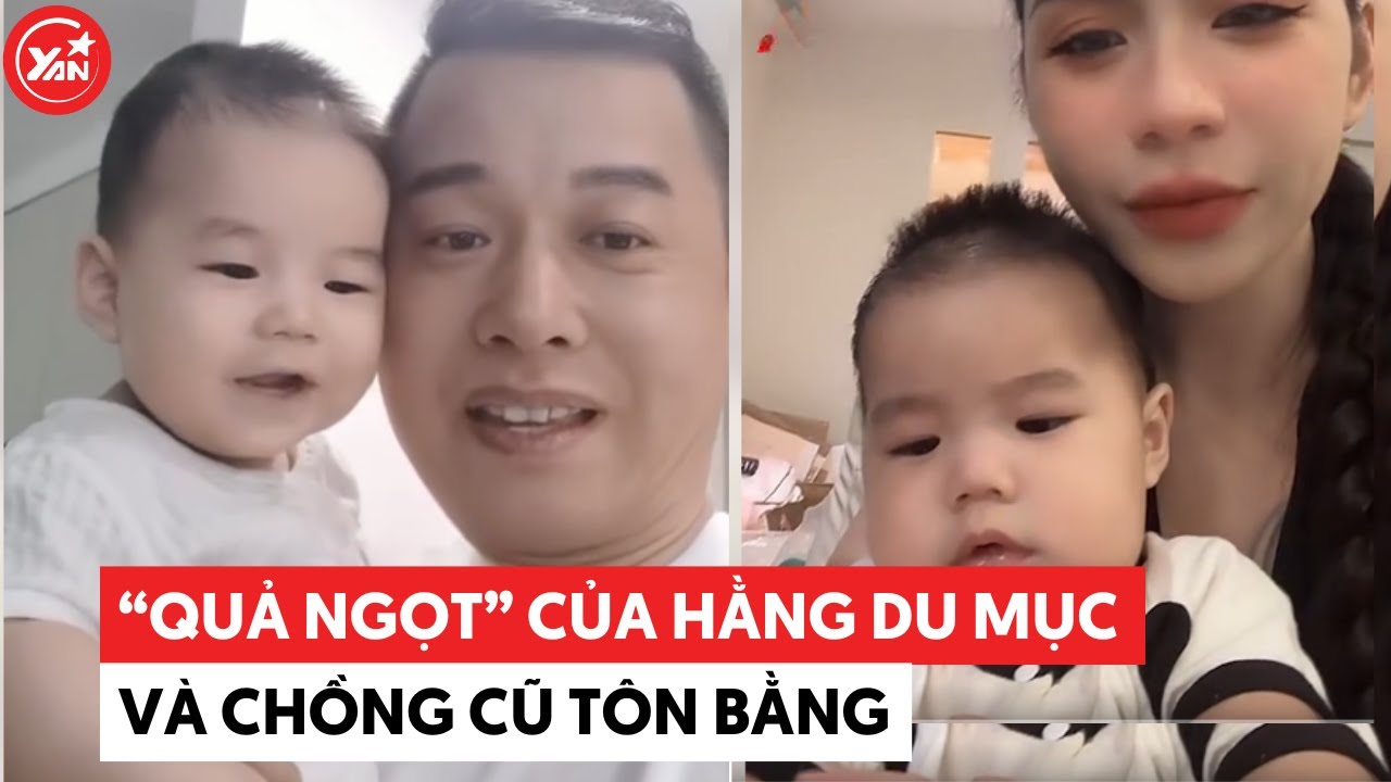 “Quả ngọt” của Hằng Du Mục và Tôn Bằng có giao diện giống hệt bố lại còn lém lỉnh