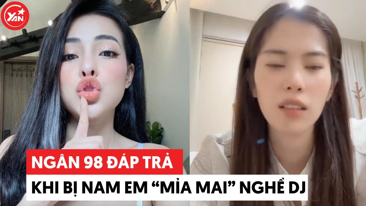 Ngân 98 bị Nam Em mỉa mai nghề DJ không đàng hoàng, đáp trả biết đánh DJ rồi hãy phán xét