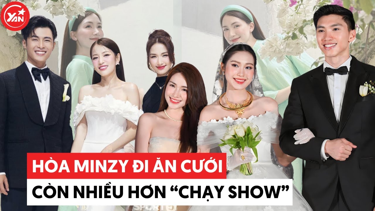 Hòa Minzy vừa dự đám cưới Gin Tuấn Kiệt - Puka xong, liền ăn cưới Đoàn Văn Hậu - Doãn Hải My