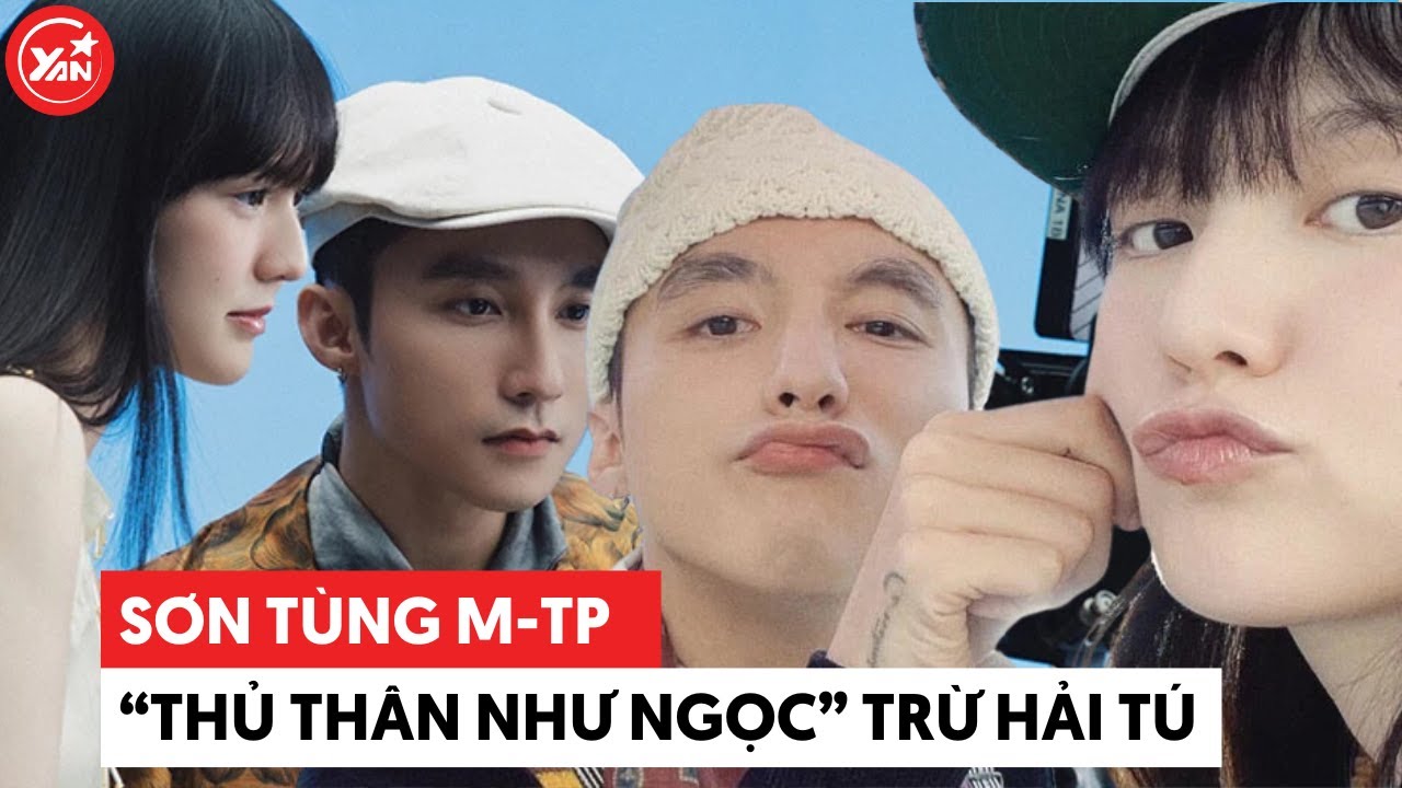 Sơn Tùng luôn “thủ thân như ngọc” với các bạn diễn nữ, trừ Hải Tú