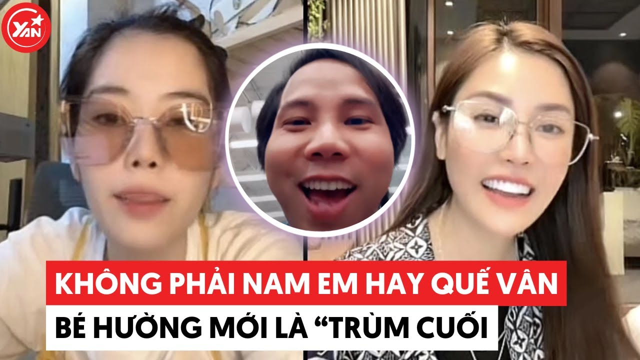 Không phải Nam Em hay Quế Vân, trùm cuối chính là bé Hường