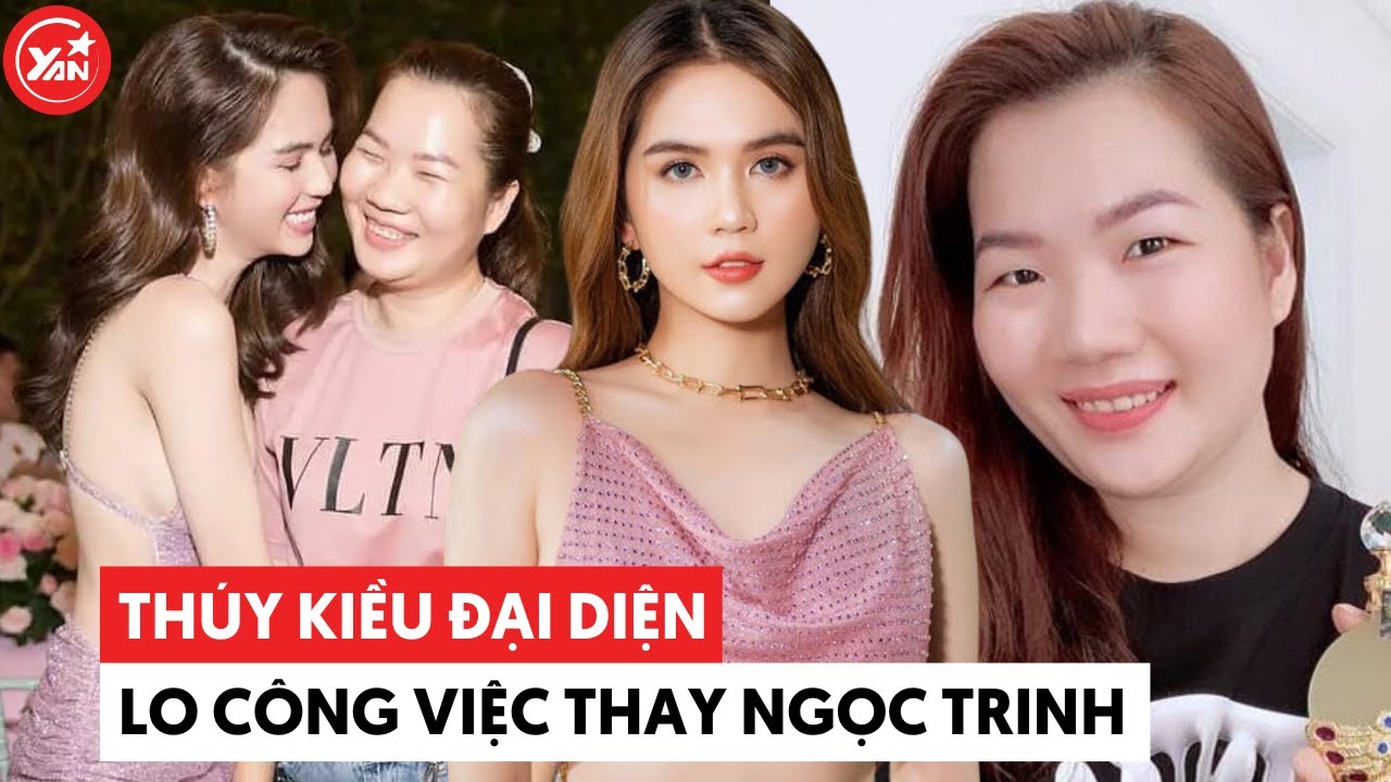 Trợ lý Thúy Kiều tiếp tục đại diện lo công việc thay Ngọc Trinh