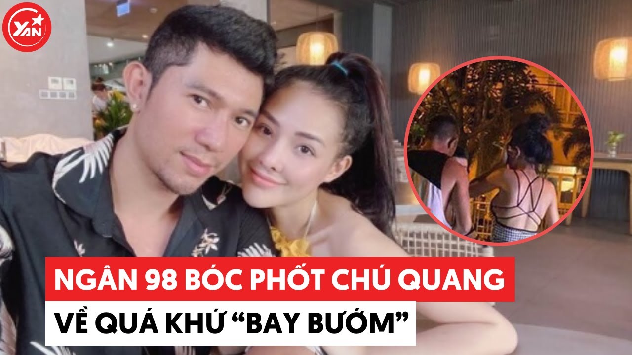 Ngân 98 bóc phốt quá khứ "bay bướm" của Lương Bằng Quang