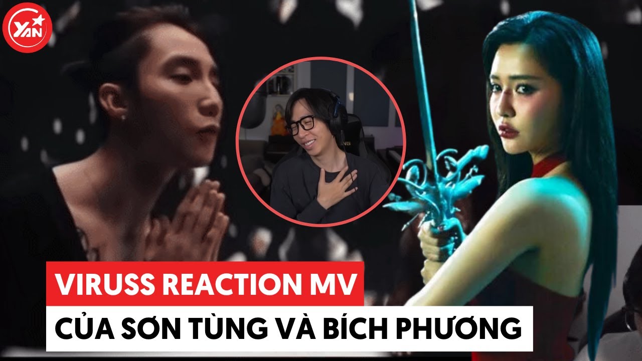 Viruss reaction 2 MV ra cùng thời điểm của Bích Phương và Sơn Tùng