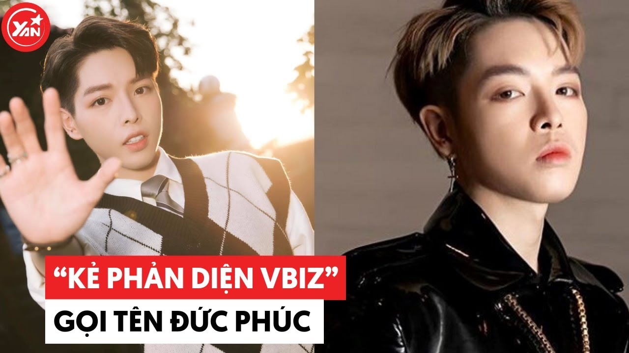 "Kẻ phản diện Vbiz" gọi tên Đức Phúc: Có thể phong ấn loạt nghệ sĩ ở mọi lứa tuổi