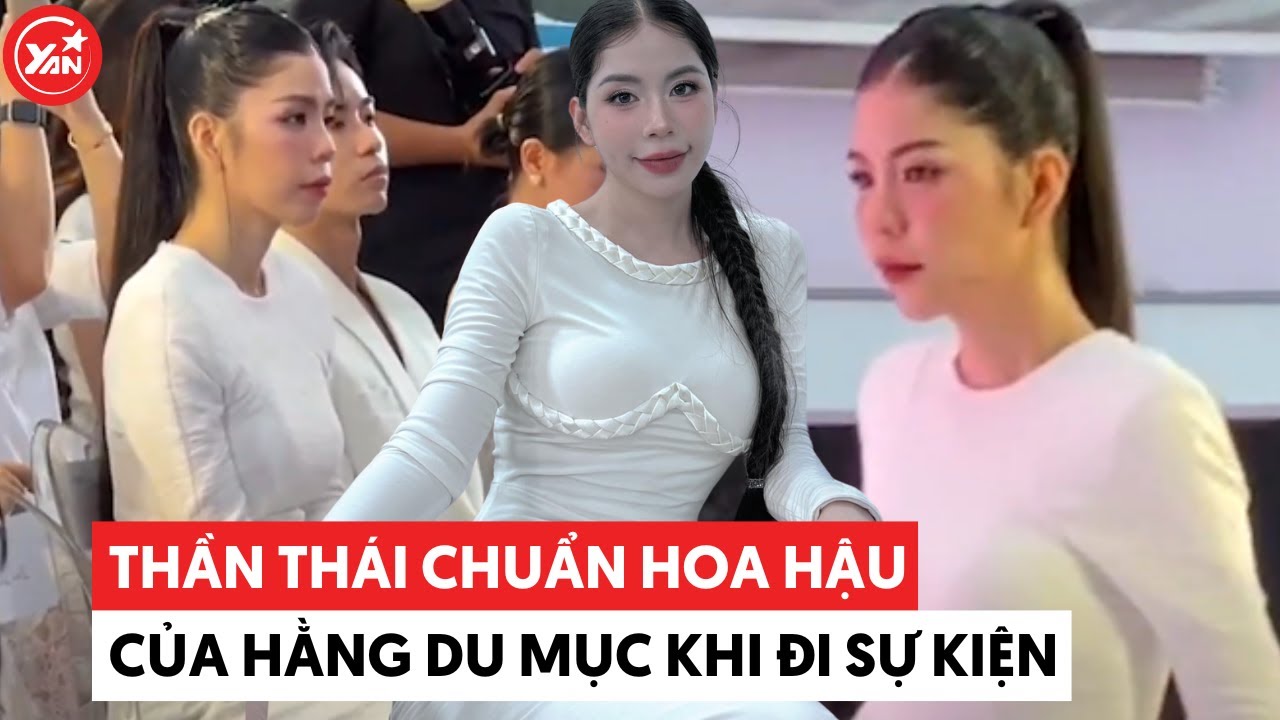 Thần thái chuẩn Hoa hậu của Hằng Du Mục khi dự sự kiện, camera thường cũng khó dìm