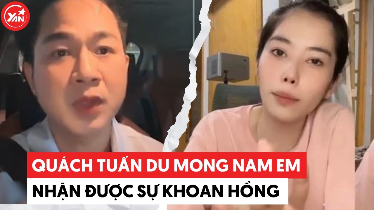 Quách Tuấn Du cầu mong Nam Em được sự khoan hồng, không bị phạt nặng