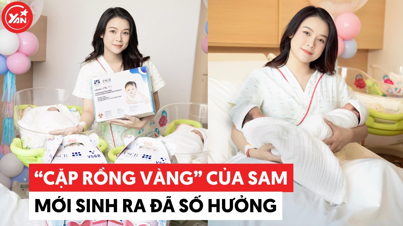 Cặp song sinh nhà Sam vừa chào đời đã có số hưởng, dàn sao Việt thi nhau tặng quà