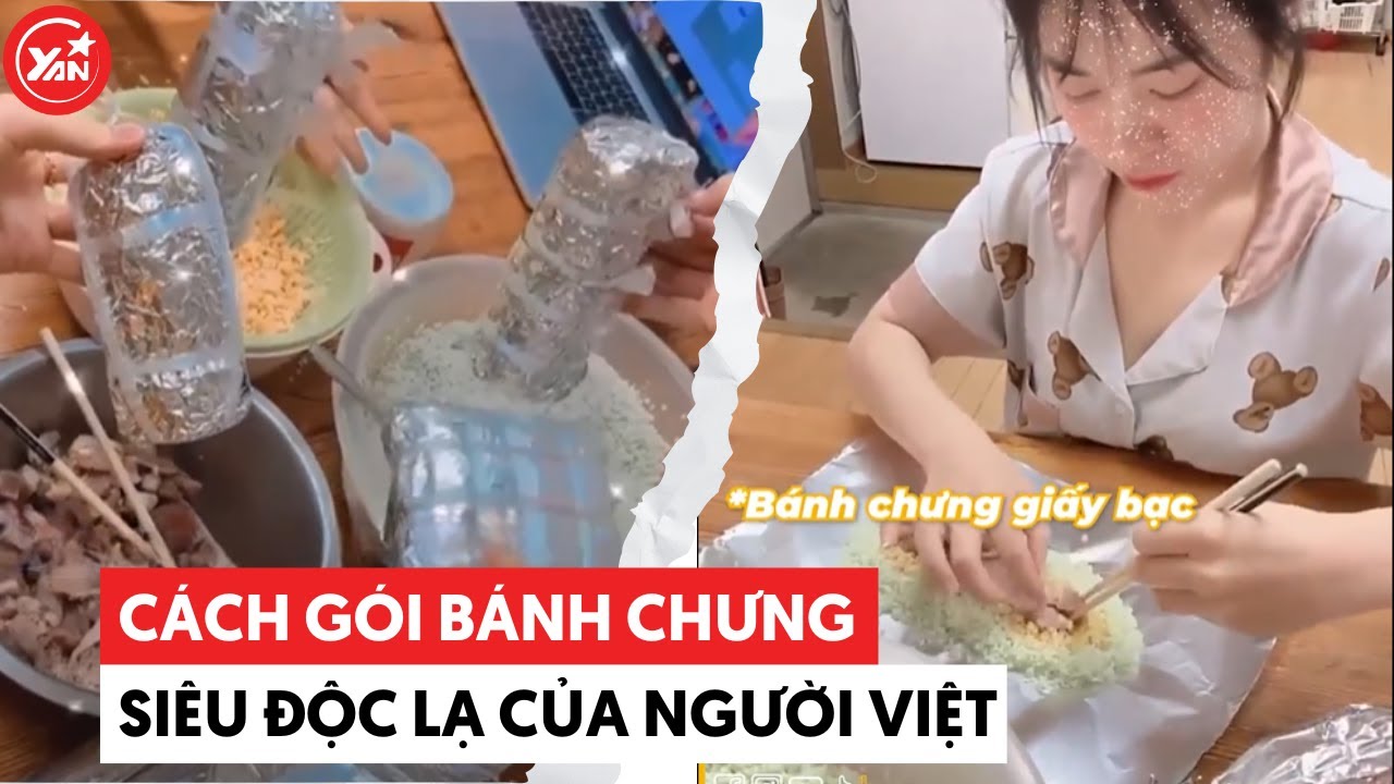 Mang bánh chưng sang xứ người: Hội chị em người Việt và 1001 cách gói bánh chưng siêu "độc lạ"