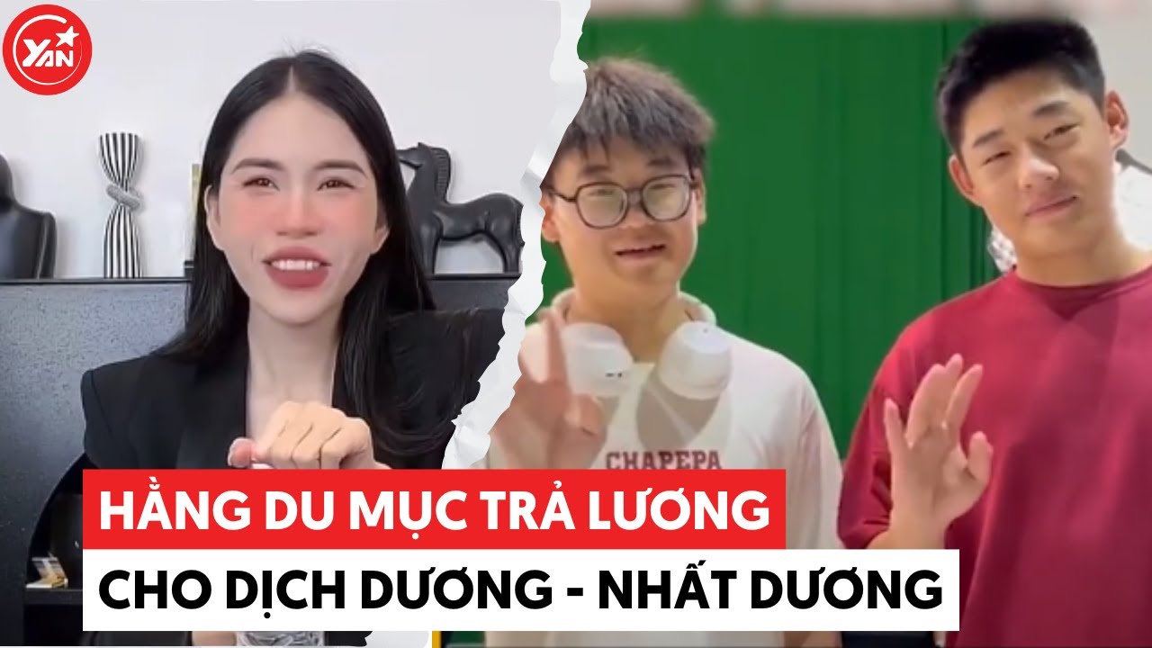 Dịch Dương - Nhất Dương làm việc cho Hằng Du Mục được trả lương 17 triệu / tháng