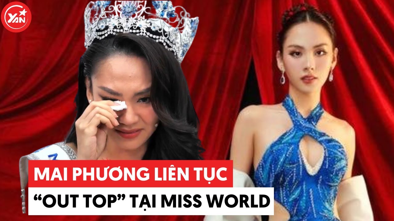 Mai Phương liên tục out top tại Miss World, CĐM vẫn tin "30 chưa phải là Tết"