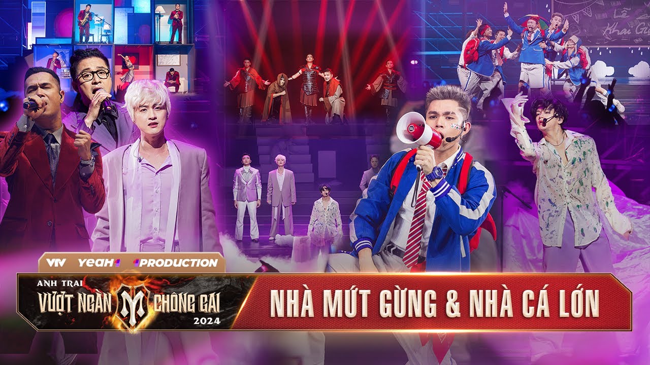 Tổng Hợp Tiết Mục NHÀ MỨT GỪNG x NHÀ CÁ LỚN - CÔNG DIỄN 3 | ANH TRAI VƯỢT NGÀN CHÔNG GAI 2024