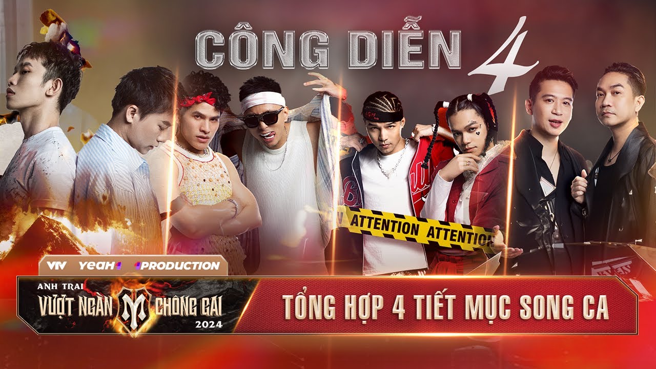 TỔNG HỢP 4 TIẾT MỤC SONG CA - CÔNG DIỄN 4 | ANH TRAI VƯỢT NGÀN CHÔNG GAI 2024