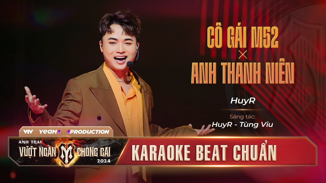 [ KARAOKE ] Mashup CÔ GÁI M52 & ANH THANH NIÊN- ANH TÀI HUYR | Anh Trai Vượt Ngàn Chông Gai