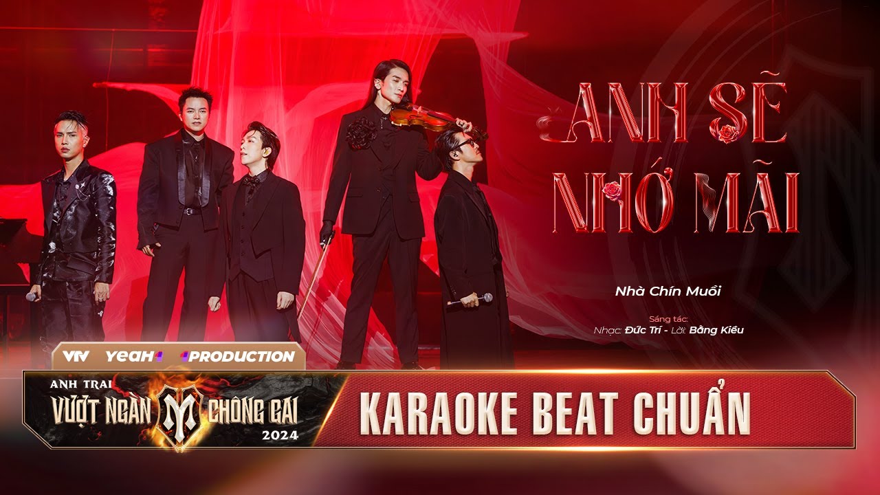 [ KARAOKE ] ANH SẼ NHỚ MÃI - TIẾT MỤC VOCAL NHÀ CHÍN MUỒI | CÔNG DIỄN 3 ANH TRAI VƯỢT NGÀN CHÔNG GAI