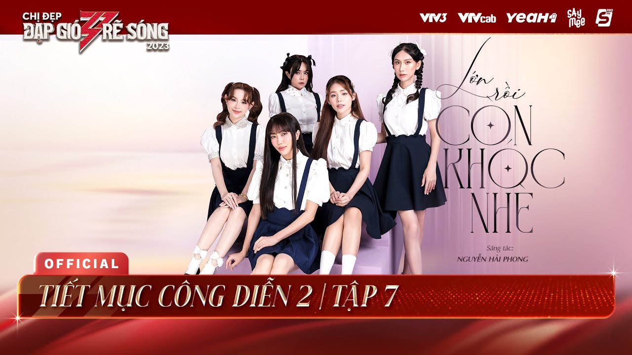 Lớn Rồi Còn Khóc Nhè - Team Diệu Nhi, Lynk Lee, Hương Ly, Thái Trinh, Huyền Baby | Công Diễn 2