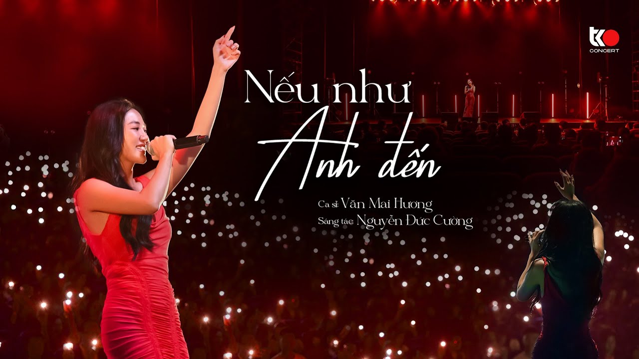 NẾU NHƯ ANH ĐẾN - VĂN MAI HƯƠNG | TKO Concert 01 - "Hương" Live in Tokyo