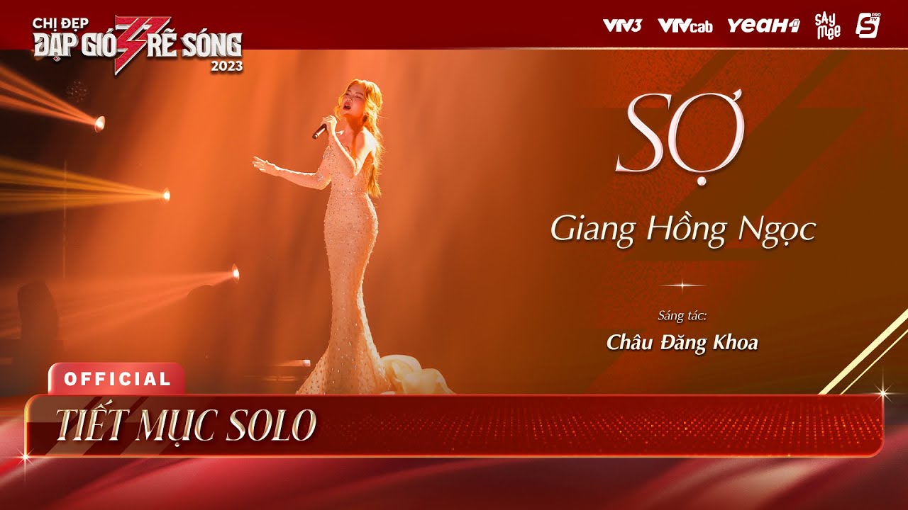 SỢ - Giang Hồng Ngọc | Chị Đẹp Đạp Gió Rẽ Sóng 2023 - Tiết Mục Solo Chị Đẹp Giang Hồng Ngọc