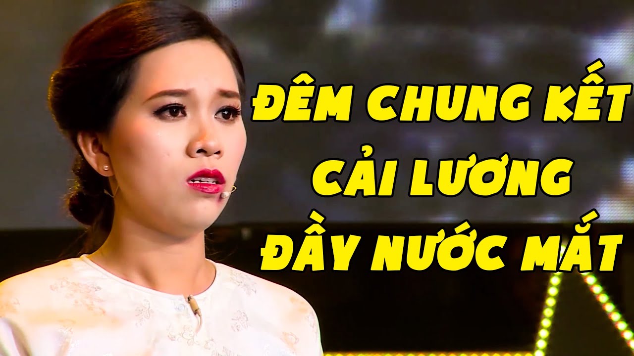 Thí Sinh Cải Lương Biến ĐÊM CHUNG KẾT Thành Sân Khấu Nước Mắt Vì Quá Xúc Động | Yêu Ca Cổ THVL