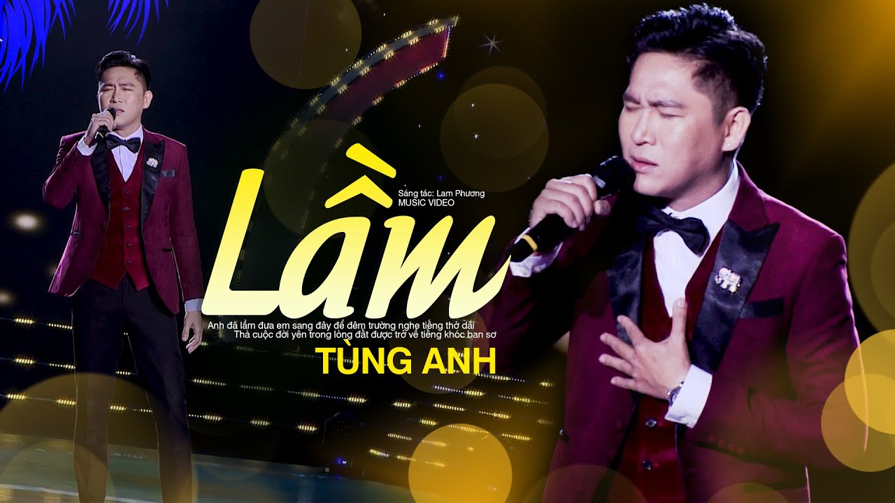 Lầm - Tùng Anh | Liveshow Ngày Hạnh Phúc (Đêm Nhạc Lam Phương)