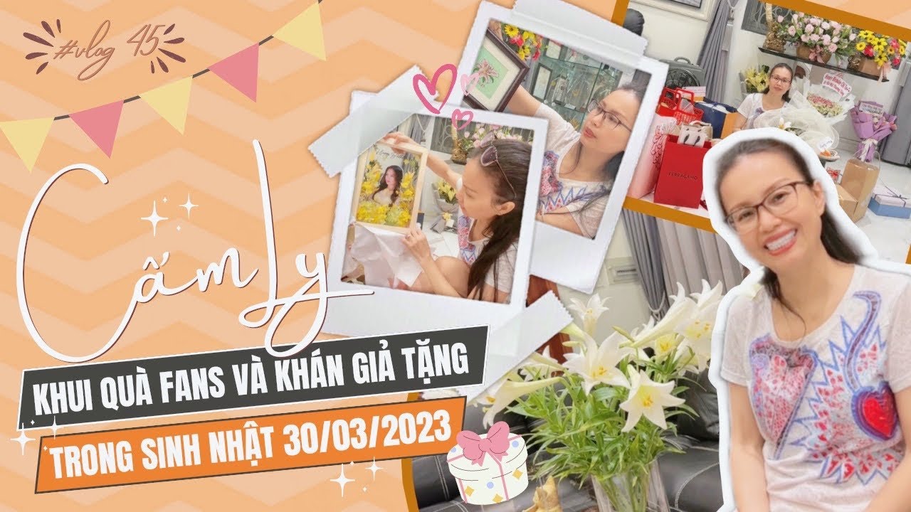 CẨM LY khui quà Fans & Khán Giả tặng trong đêm nhạc sinh nhật 30.03.2023 | CẩmLy Vlog #45