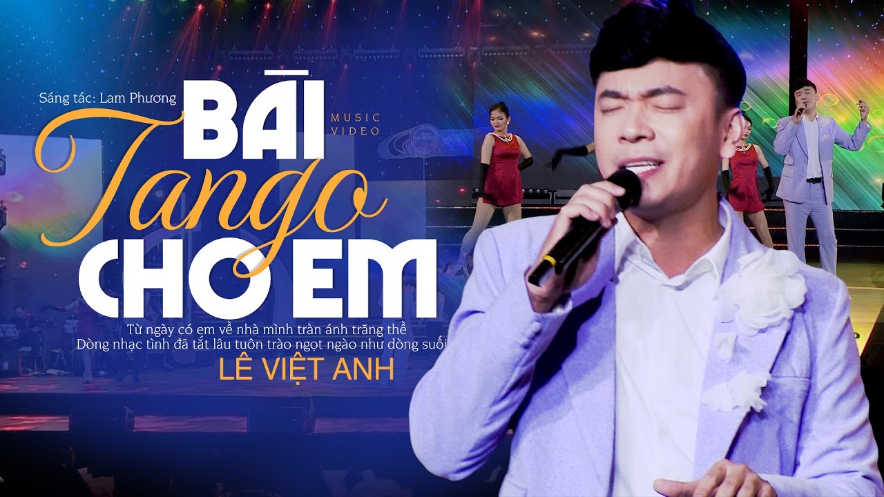 Bài Tango Cho Em - Lê Việt Anh | Liveshow Ngày Hạnh Phúc (Đêm Nhạc Lam Phương)