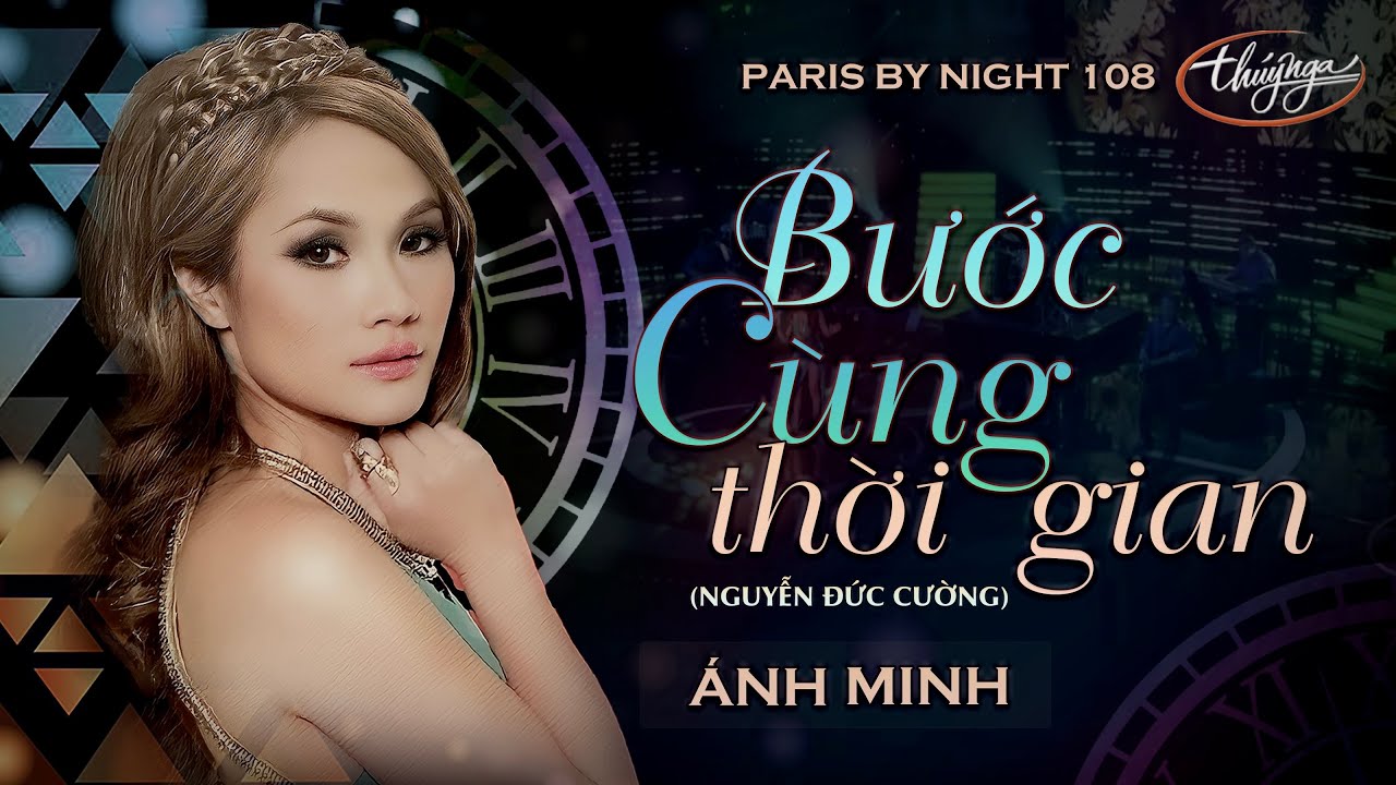 PBN 108 | Ánh Minh - Bước Cùng Thời Gian