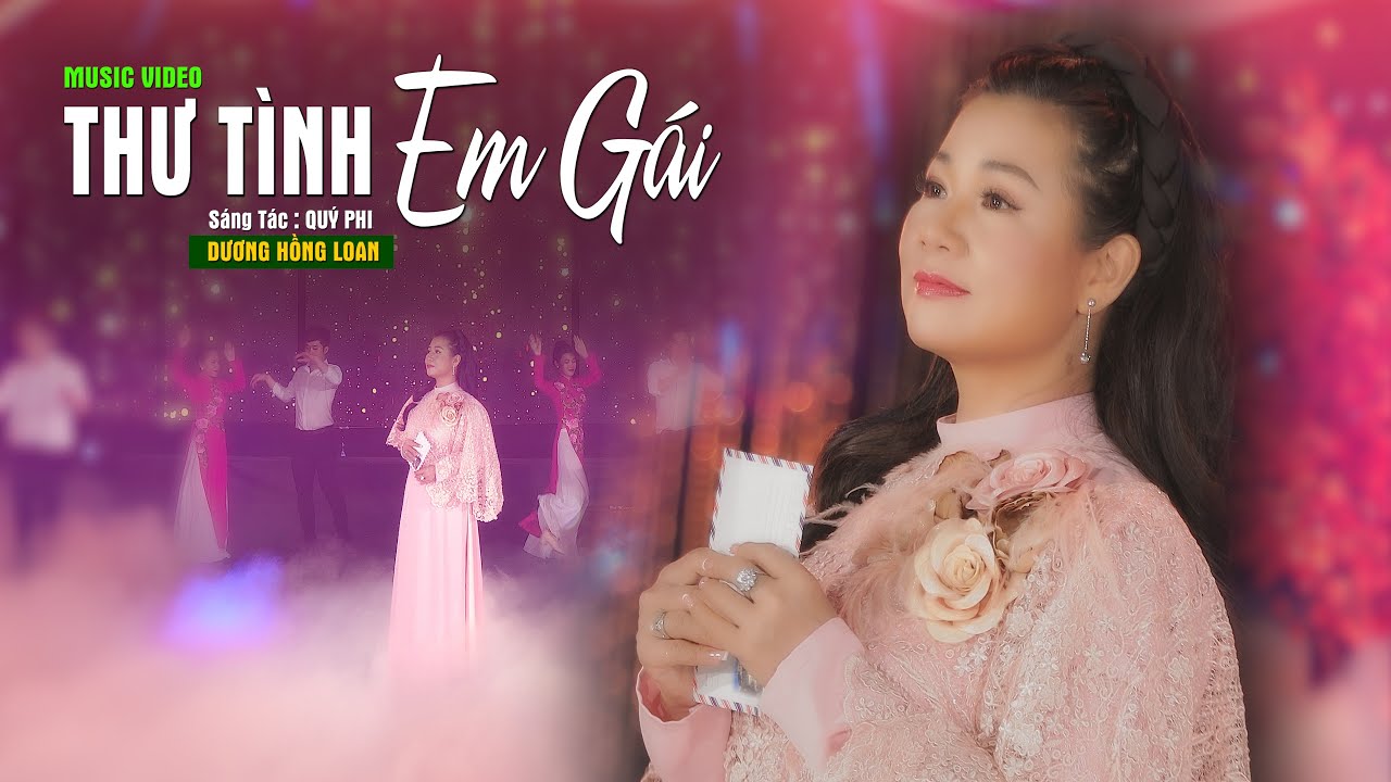 THƯ TÌNH EM GÁI - DƯƠNG HỒNG LOAN - St QUÝ PHI [4K MV OFFICIAL]