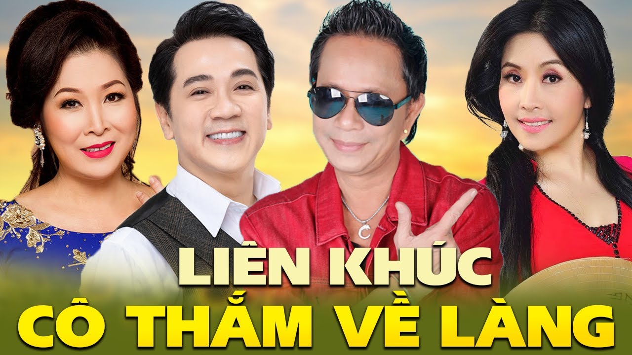 Thành Lộc, Hồng Vân, Bảo Chung, Kiều Oanh - Liên Khúc Cô Thắm Về Làng, Bán Lợn Mua Dê