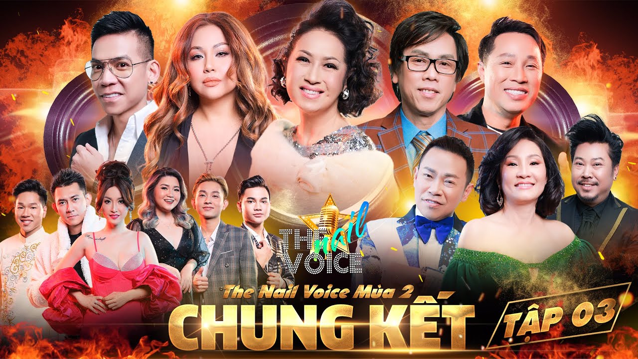 CHUNG KẾT THE NAIL VOICE MÙA 2 - TẬP 3|ĐỨNG HÌNH Với Những Màn Trình Diễn Tuyệt Vời Của Các Thí Sinh