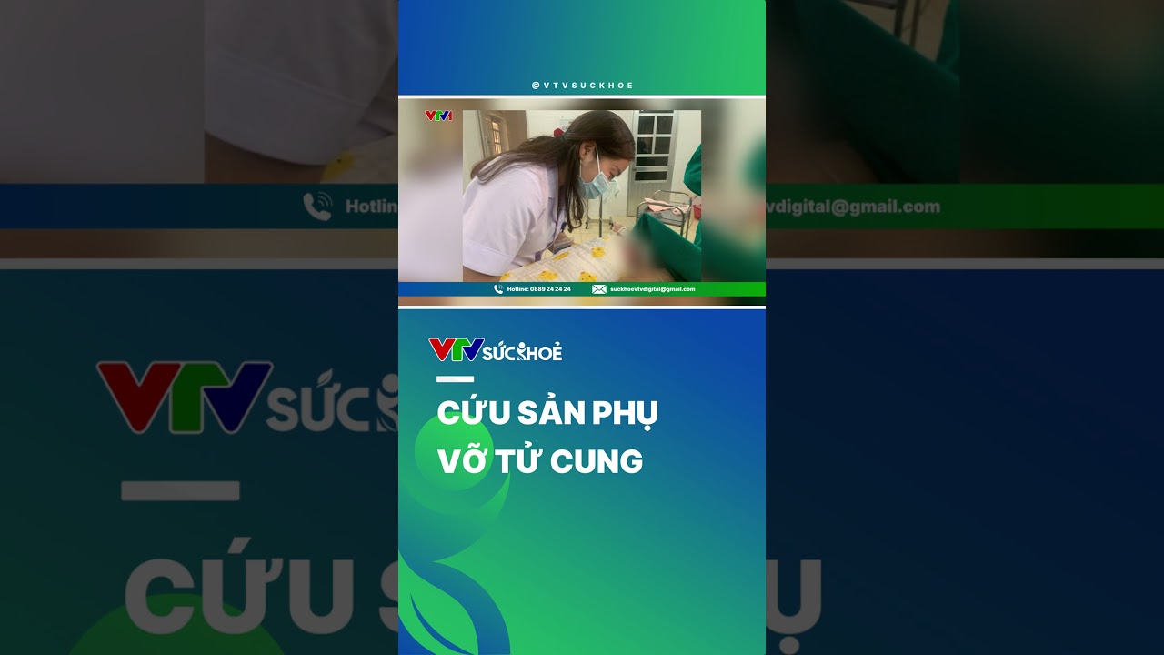 Cứu sống sản phụ bị vỡ tử cung| VTV Sức khỏe #shorts #vtvsuckhoe #sanphukhoa