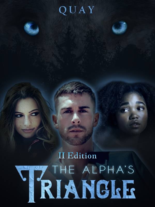 The Alpha's Triangle (II Edition)