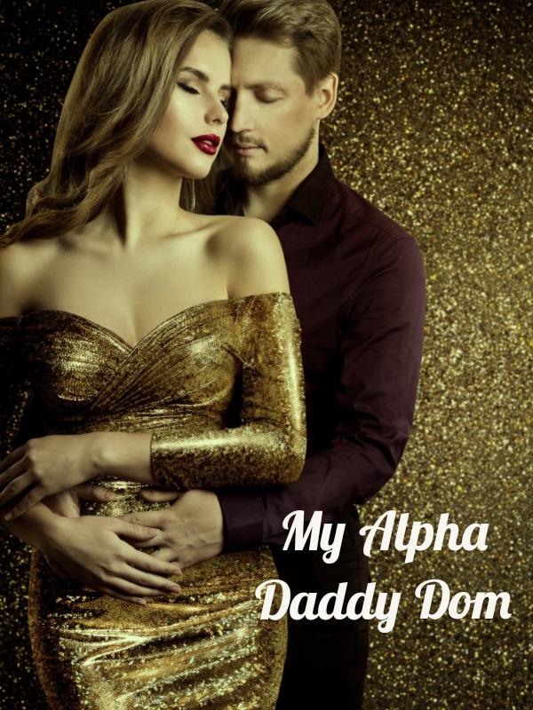 My Alpha Daddy Dom