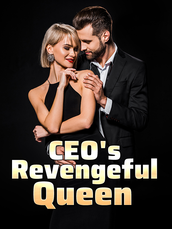 CEO's Revengeful Queen