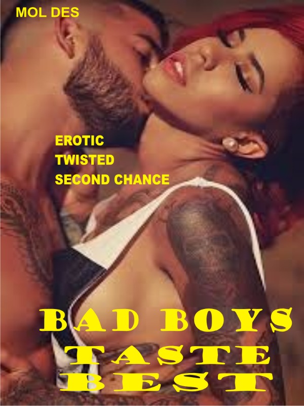 BAD BOYS TASTE BEST