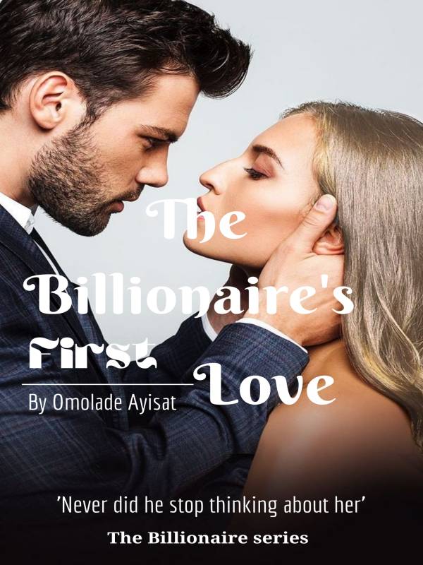 The Billionaire's first love