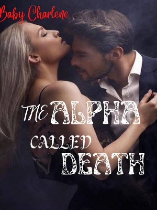 The Alpha Called Death